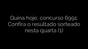 ​Quina hoje, concurso 6991: Confira o resultado sorteado nesta quarta (1) 
